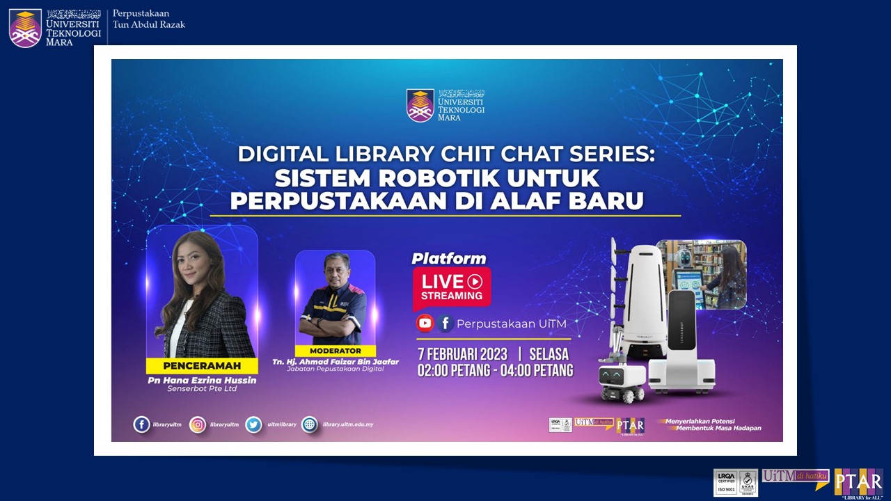 Digital Library Chit Chat Series: Sistem Robotik Untuk Perpustakaan Di Alaf Baru